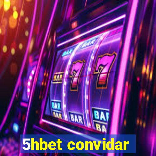 5hbet convidar